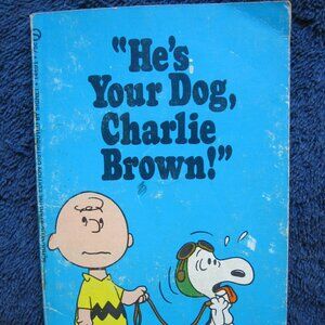 1971 Peanuts S/C book: "He's Your Dog, Charlie Brown!" - C. Schulz